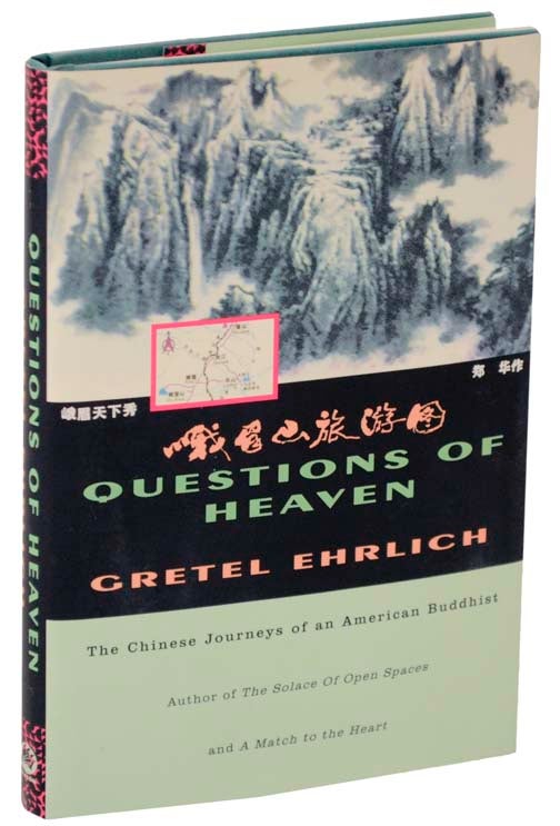 Item #108212 Questions of Heaven: The Chinese Journeys of an American Buddhist. Gretel EHRLICH.