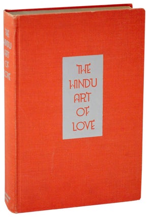 Item #108236 The Hindu Art of Love (Limited Edition). Edward WINDSOR