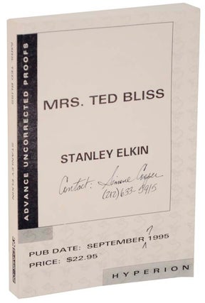 Item #108257 Mrs. Ted Bliss (Uncorrected Proof). Stanley ELKIN