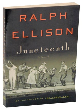 Item #108298 Juneteenth (Advance Uncorrected Proof). Ralph ELLISON