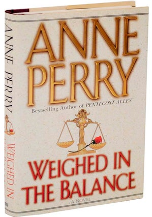 Item #108365 Weighed in the Balance (Review Copy). Anne PERRY