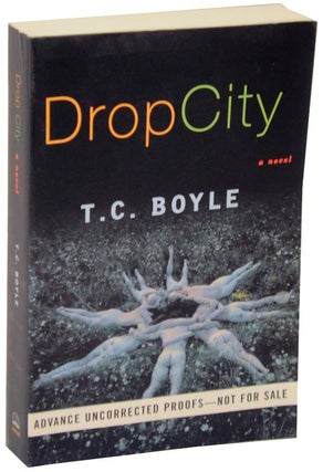 Item #108391 Drop City (Advance Reading Copy). T. C. BOYLE