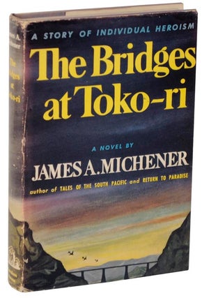 Item #108568 The Bridges at Toko-ri. James A. MICHENER