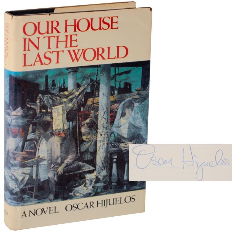 Item #108582 Our House in the Last World (Signed First Edition). Oscar HIJUELOS.