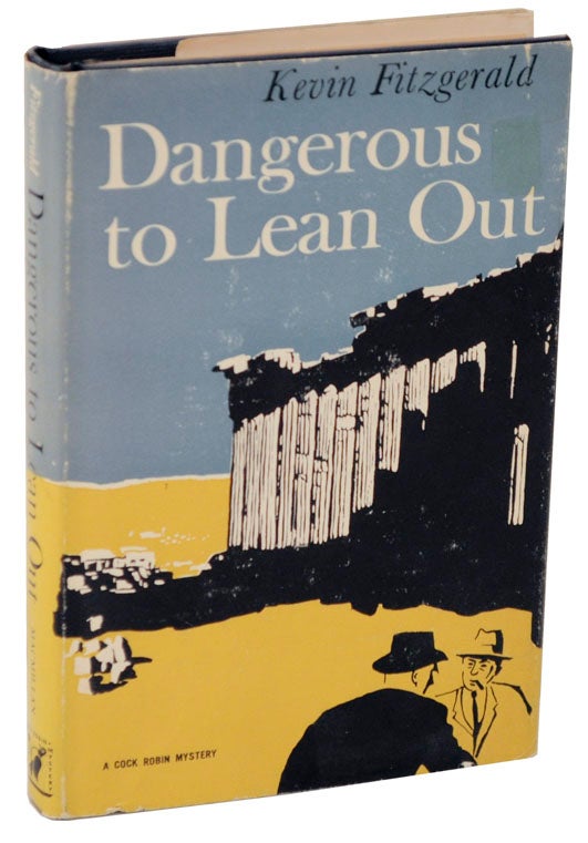 Item #108710 Dangerous To Lean Out. Kevin FITZGERALD.