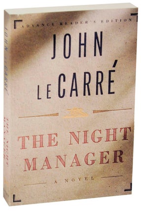 Item #108818 The Night Manager (Advance Reading Copy). John LE CARRE