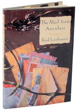 Item #108908 The Mail From Anywhere. Brad LEITHAUSER