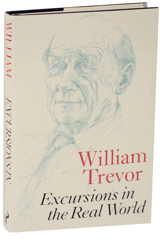 Item #109382 Excursions In The Real World. William TREVOR.