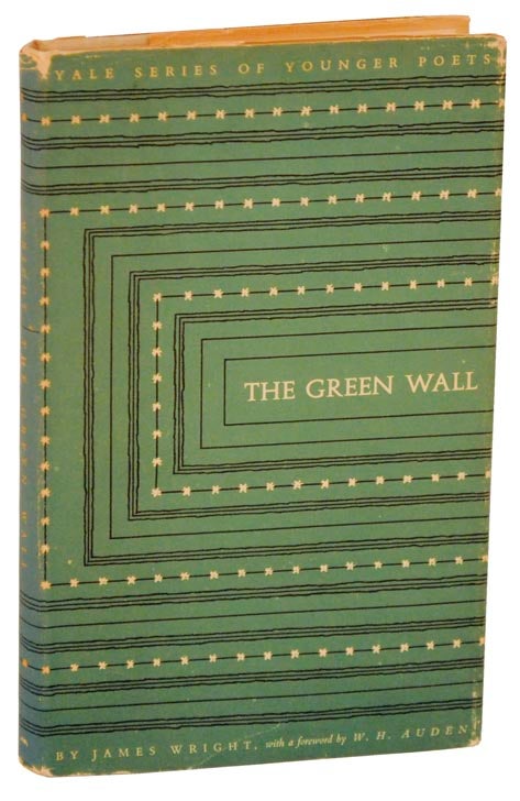 Item #109396 The Green Wall. James WRIGHT.