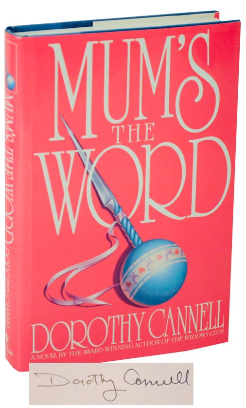 Item #109740 Mum's The Word (Signed First Edition). Dorothy CANNELL.