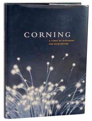 Item #109955 Corning: A Story of Discovery and Reinvention. Davis DYER