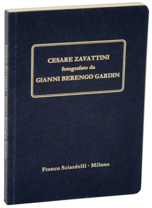 Item #110081 Cesare Zavattini Fotografato da Gianni Berengo Gardin. Gianni BERENGO GARDIN,...