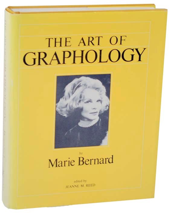 Item #110166 The Art of Graphologhy. Marie BERNARD, Jeanne M. Reed.