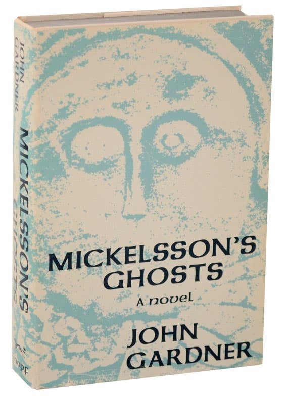 Item #110204 Mickelsson's Ghosts. John GARDNER.