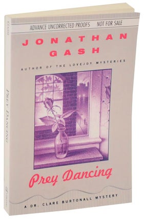 Item #110247 Prey Dancing (Advance Reading Copy). Jonathan GASH