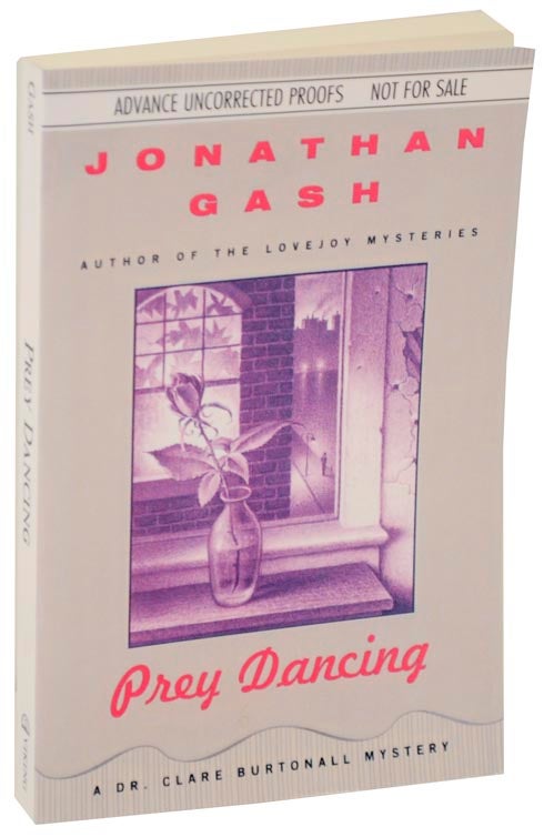 Item #110247 Prey Dancing (Advance Reading Copy). Jonathan GASH.