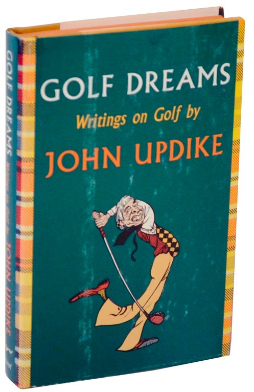 Item #110262 Golf Dreams: Writing on Golf. John UPDIKE.