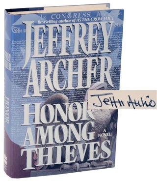 Item #110456 Honor Among Thieves (Signed First Edition). Jeffrey ARCHER