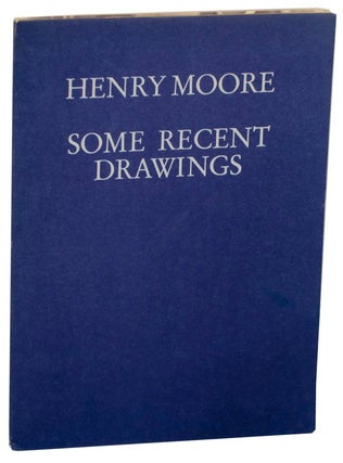 Item #110679 Henry Moore: Some Recent Drawings. Henry MOORE