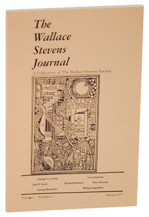 Item #110933 The Wallace Stevens Journal: Volume 1 Number 1 - Spring 1977. Wallace STEVENS,...