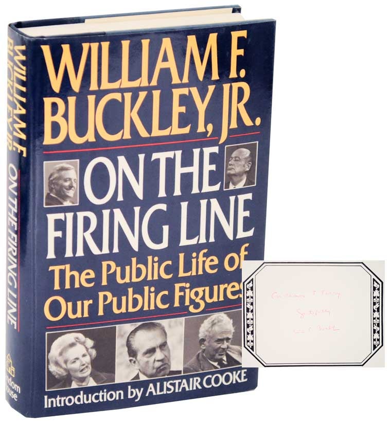 Item #111120 On The Firing Line: The Public Life of our Public Figures (Signed First Edition). William F. Jr BUCKLEY.