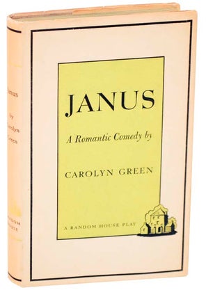 Item #111189 Janus: A Romantic Comedy. Carolyn GREEN
