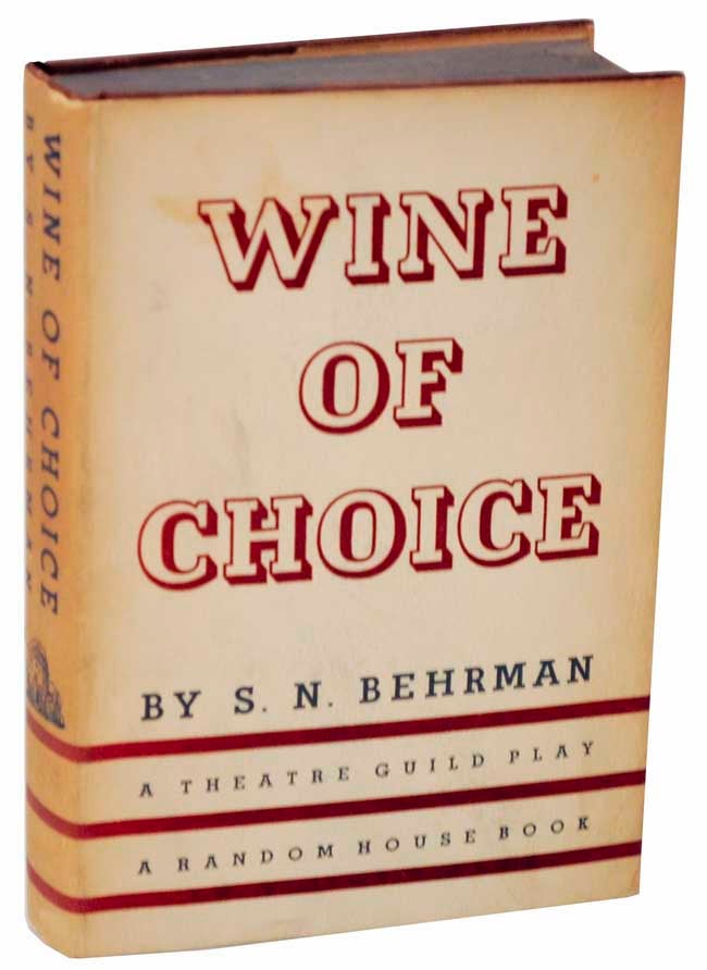 Item #111317 Wine of Choice. S. N. BEHRMAN.