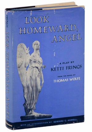 Item #111346 Look Homeward Angel (Review Copy). Ketti FRINGS, Thomas Wolfe