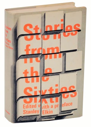 Item #111480 Stories From The Sixties. Stanley ELKIN
