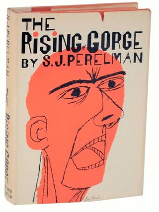 Item #111560 The Rising Gorge. S. J PERELMAN