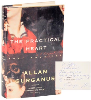 Item #111599 The Practical Heart (Signed First Edition). Allan GURGANUS