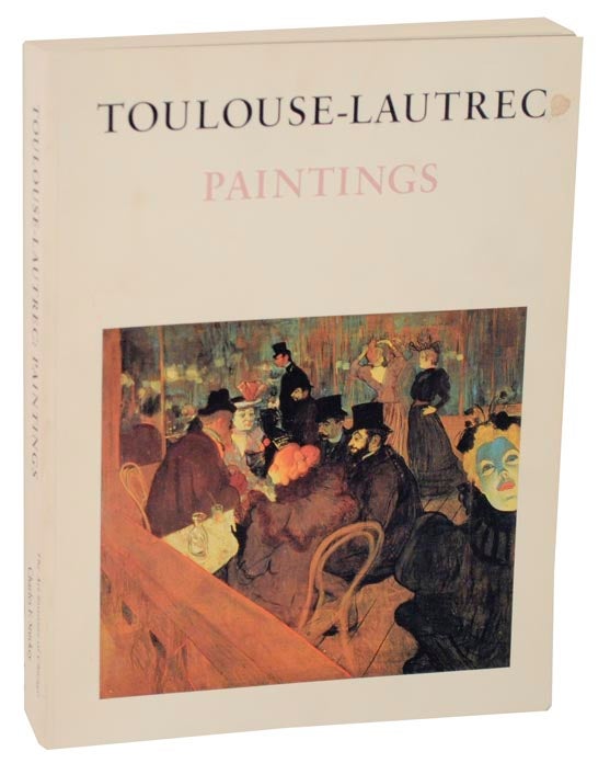 Item #111695 Toulouse-Lautrec: Paintings. Charles F. STUCKEY, Naomi E. Maurer, Henri Toulouse-Lautrec.