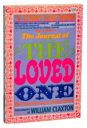 Item #112045 The Journal of The Loved One: The Production Log of a Motion Picture. Terry...