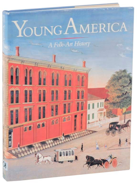 Item #112157 Young America: A Folk-Art History. Jean LIPMAN, Elizabeth V. Warren, Robert Bishop.