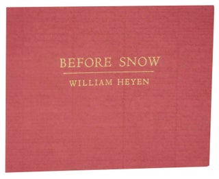 Item #112343 Before Snow (Signed Limited Edition). William HEYEN
