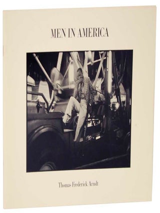 Item #112359 Men In America. Thomas Frederick ARNDT, David Travis
