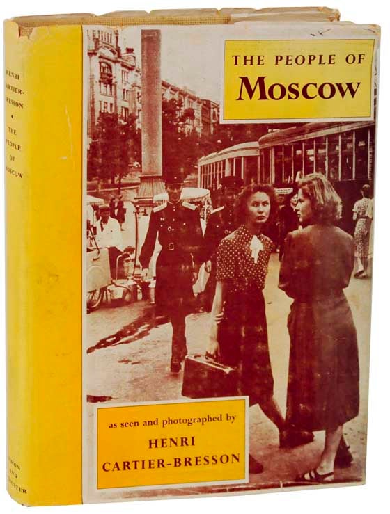 Item #112372 The People of Moscow. Henri CARTIER-BRESSON.