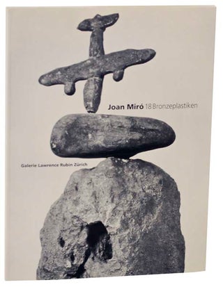 Item #112690 Joan Miro: 18 Bronzeplastiken. Joan MIRO
