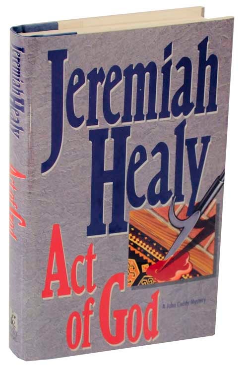 Item #112889 Act of God. Jeremiah HEALY.