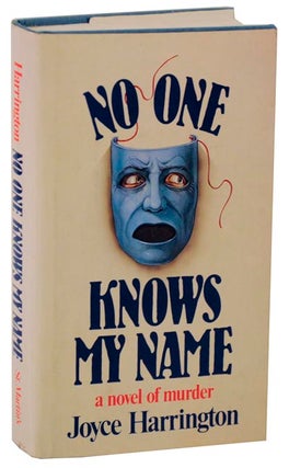 Item #112951 No One Knows My Name (Review Copy). Jane HARRINGTON