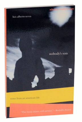 Item #113179 Nobody's Son: Notes From an American Life (Advance Reading Copy). Luis Alberto...
