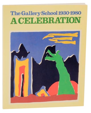 Item #113419 The Gallery School 1930-1980. A Celebration. Shirley YANOVER