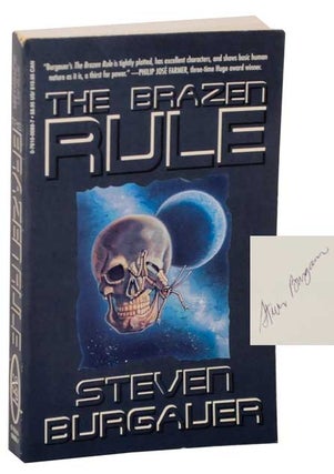 Item #113537 The Brazen Rule (Signed First Edition). Steven BURGAUER