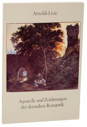 Item #113556 Aquarelle und Zeichnungen Der Deutschen Romantik