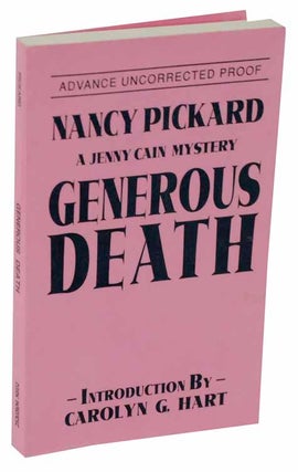 Item #113844 Generous Death (Advance Uncorrected Proof). Nancy PICKARD