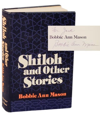 Item #114425 Shiloh and Other Stories (Signed First Edition). Bobbie Ann MASON