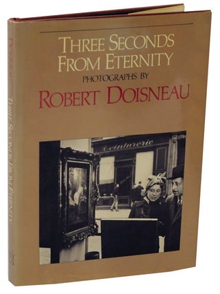 Item #114692 Three Seconds From Eternity. Robert DOISNEAU