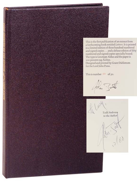 Item #114898 Todd Andrews to The Author: A Letter From Letters (Signed Limited Edition). John BARTH.