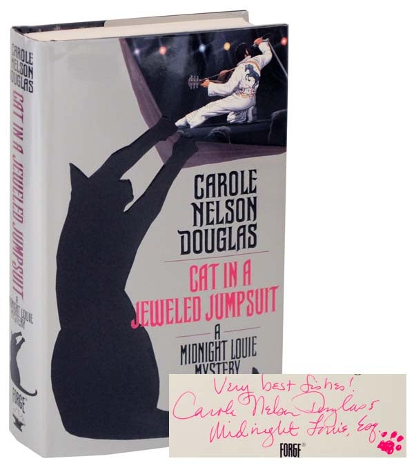 Item #114976 Cat in a Jeweled Jumpsuit: Midnight Louie Mystery Midnight Louie Mysteries (Signed First Edition). Carole Nelson DOUGLAS.