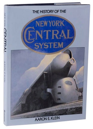 Item #115093 History of the New York Central. Aaron KLEIN